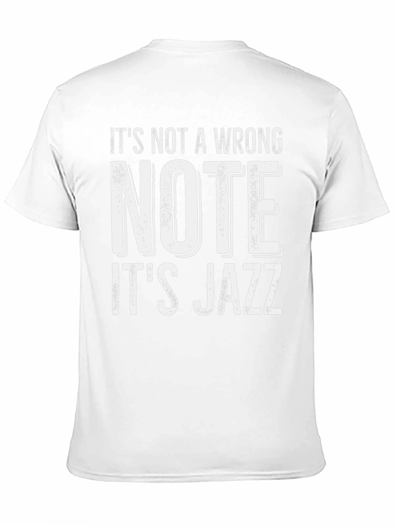Its Not a Wrong Note - Its Jazz T-Shirt