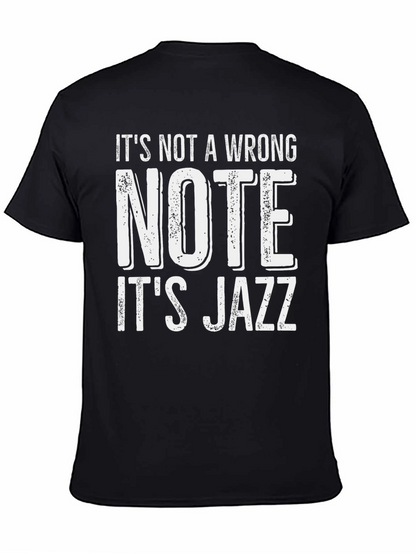Its Not a Wrong Note - Its Jazz T-Shirt