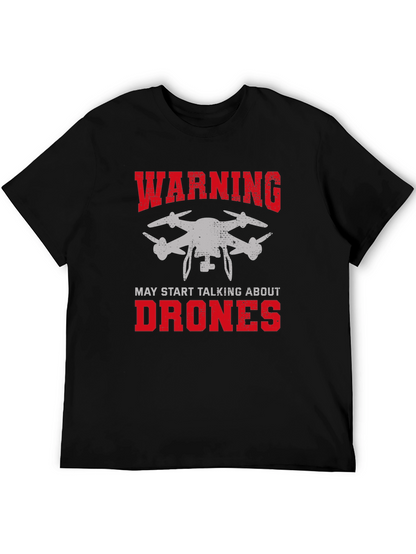 Warning May Start Talking About Drones Graphic Tee