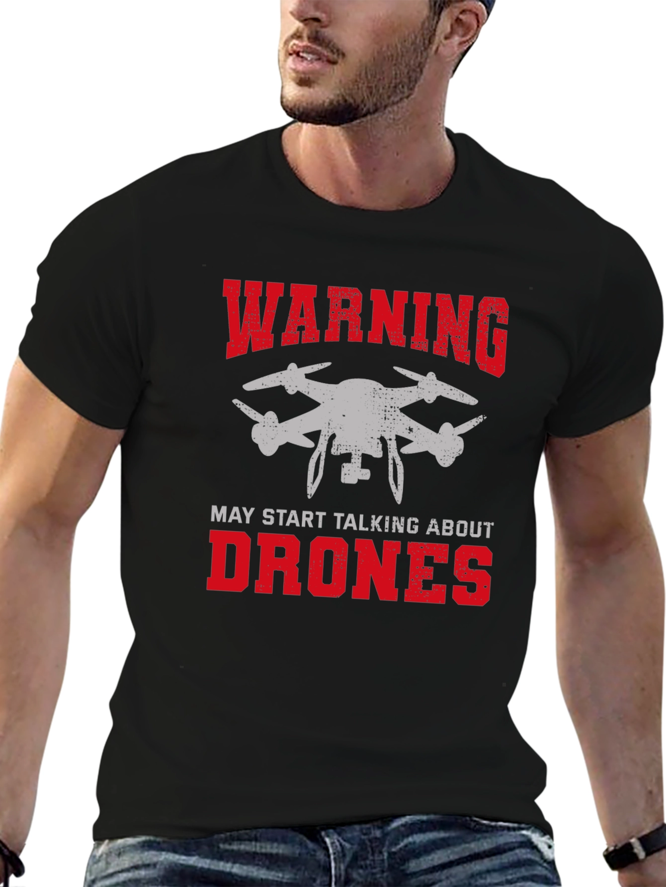 Warning May Start Talking About Drones Graphic Tee
