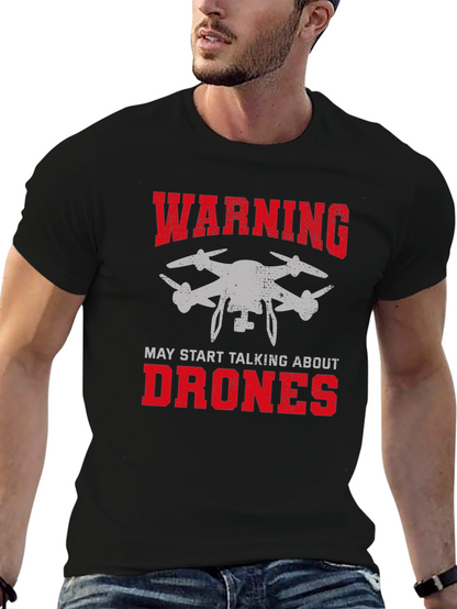 Warning May Start Talking About Drones Graphic Tee