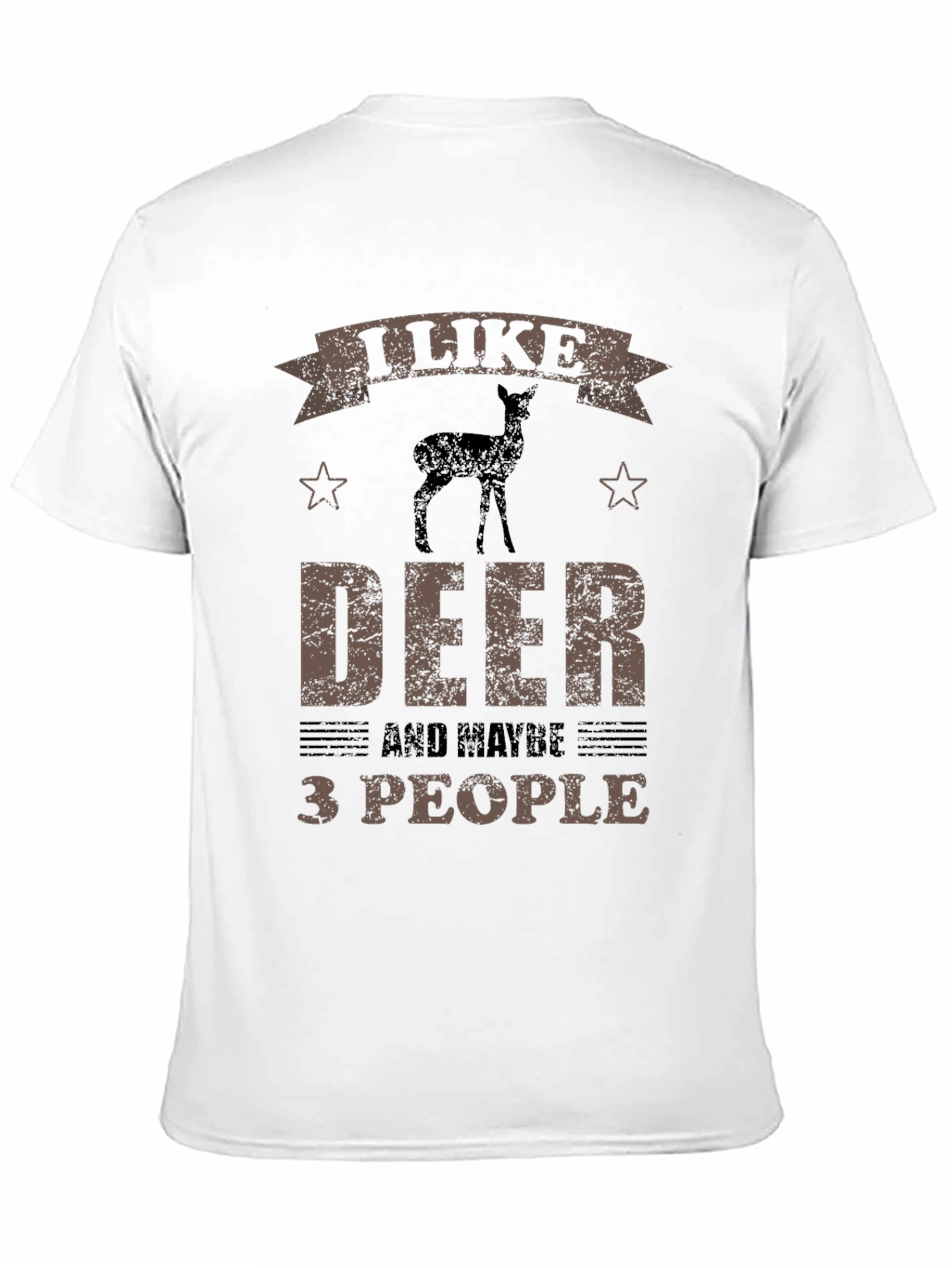 I Like Deer and Maybe 3 People Funny T-Shirt