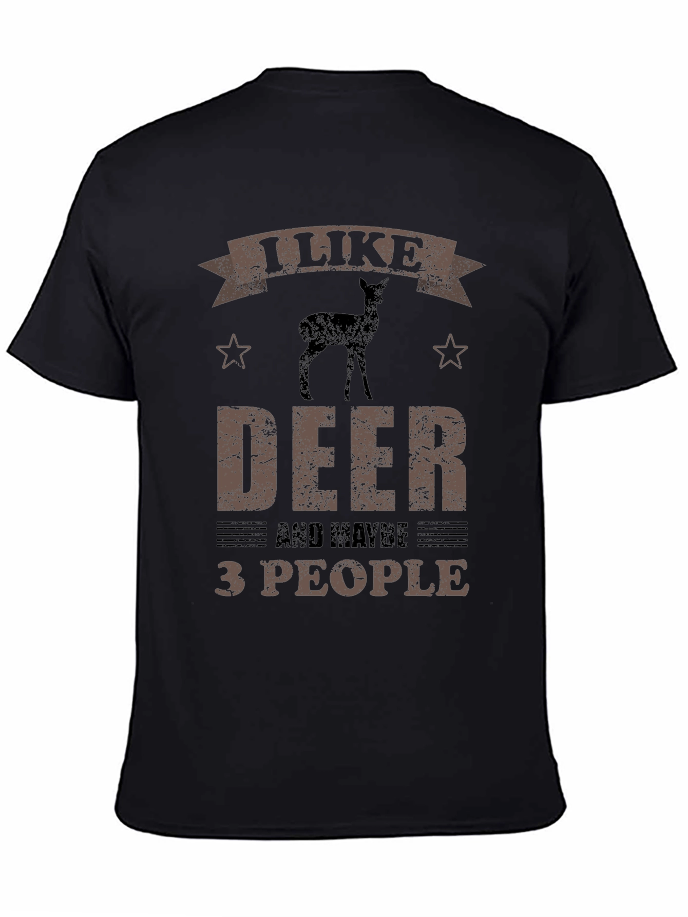 I Like Deer and Maybe 3 People Funny T-Shirt