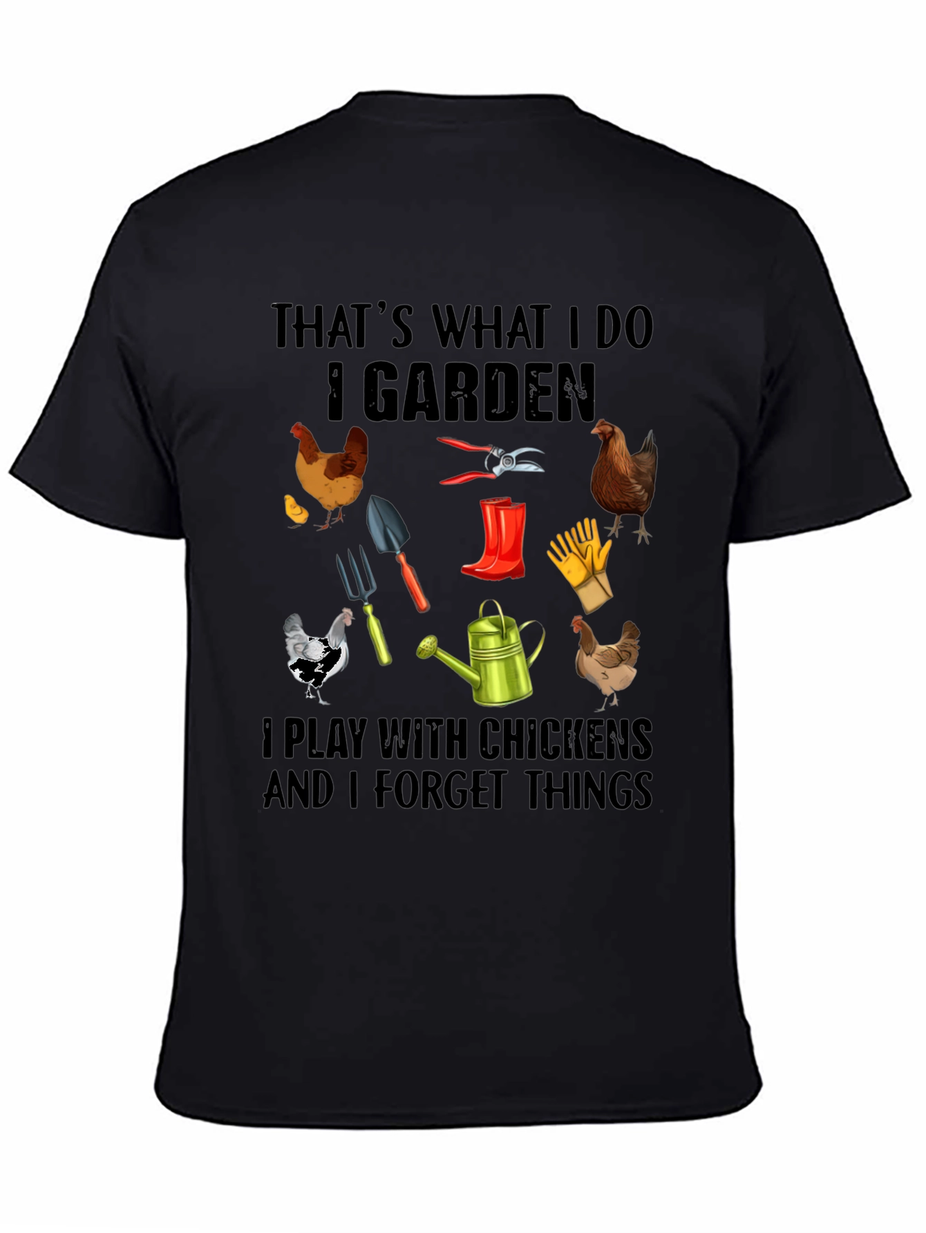 Gardening and Chicken T-Shirt