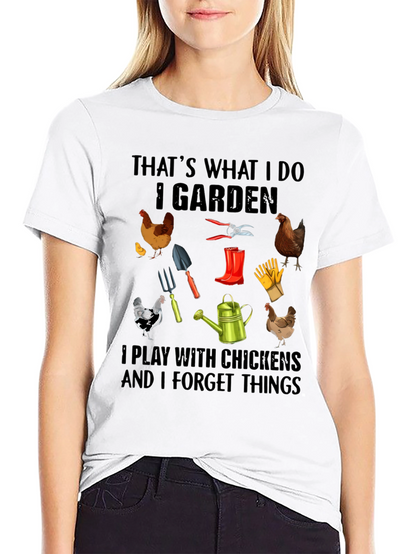 Gardening and Chicken T-Shirt