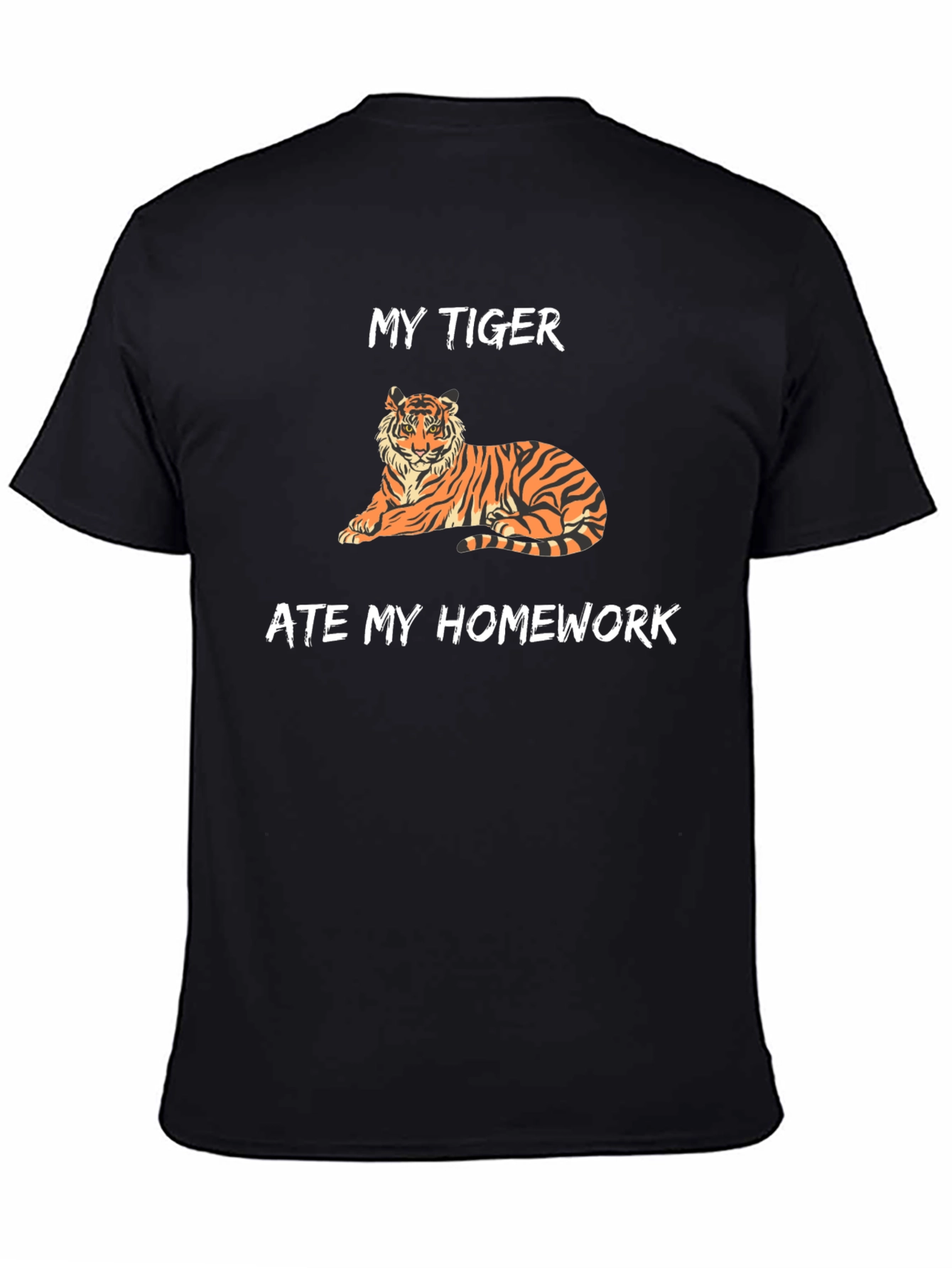 My Tiger Ate My Homework Funny T-Shirt
