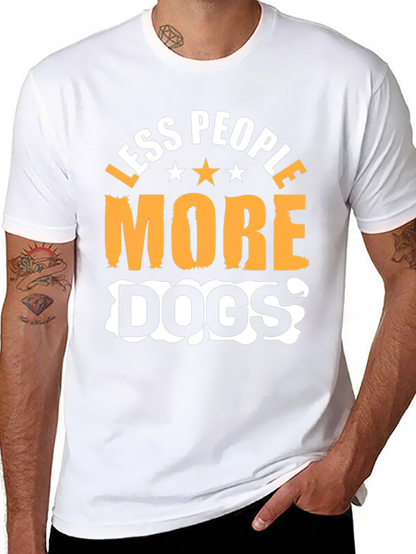 Less People More Dogs Graphic T-Shirt