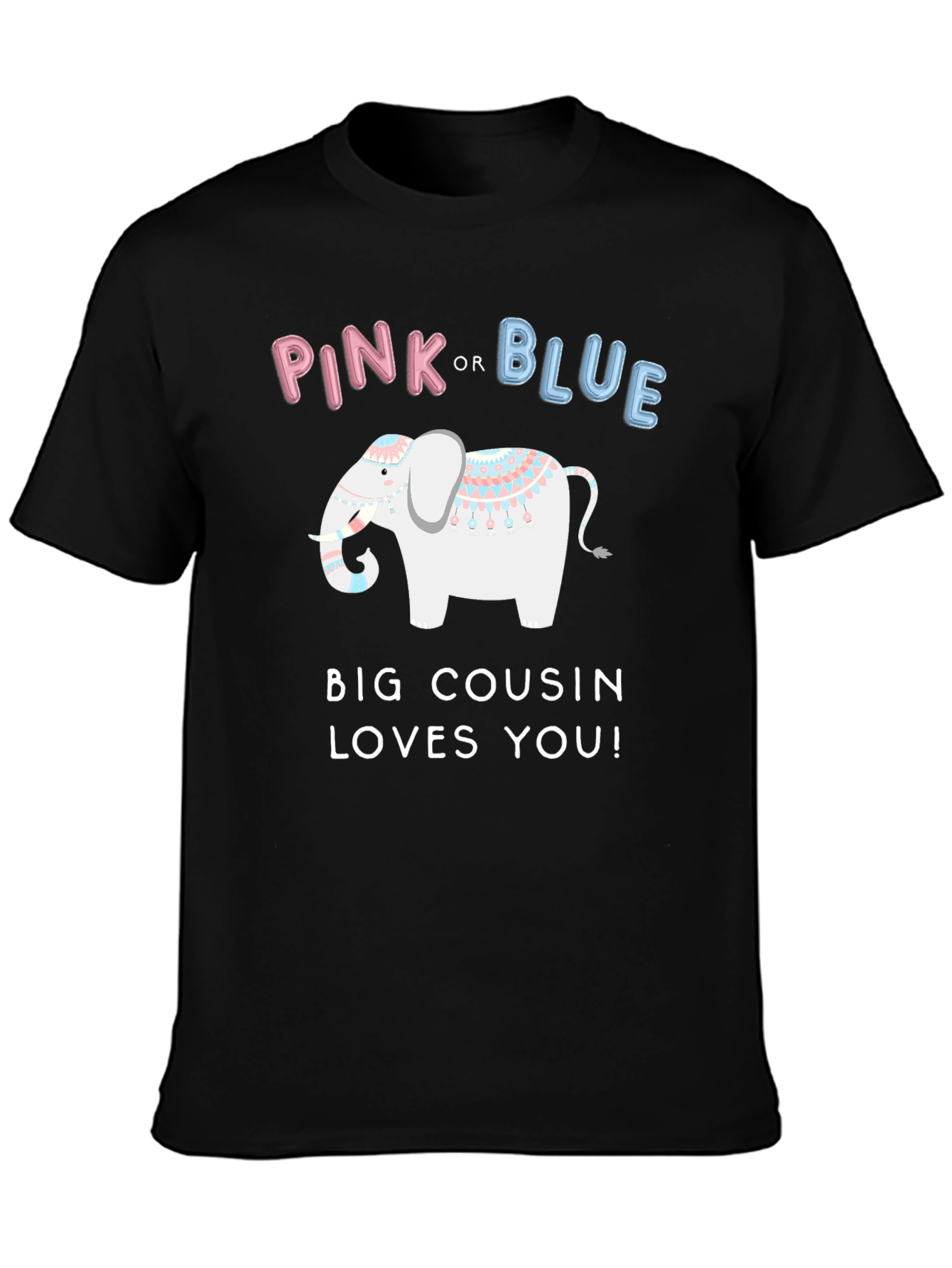 Pink or Blue Big Cousin Loves You T-Shirt