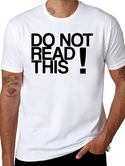 Do Not Read This! Funny Black T-Shirt