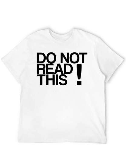 Do Not Read This! Funny Black T-Shirt