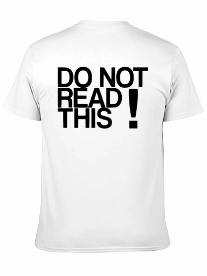 Do Not Read This! Funny Black T-Shirt