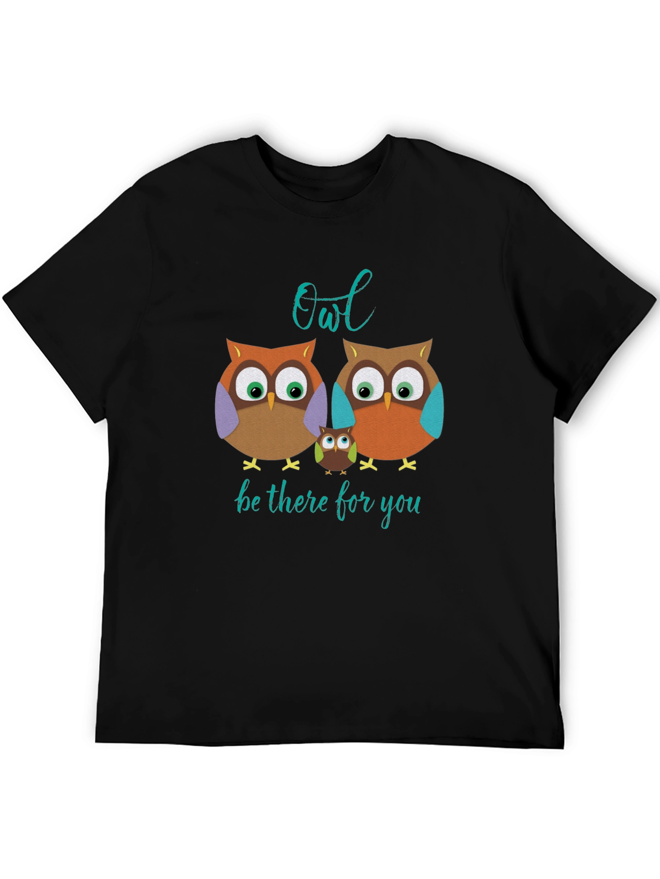 Owl Be There For You T-Shirt