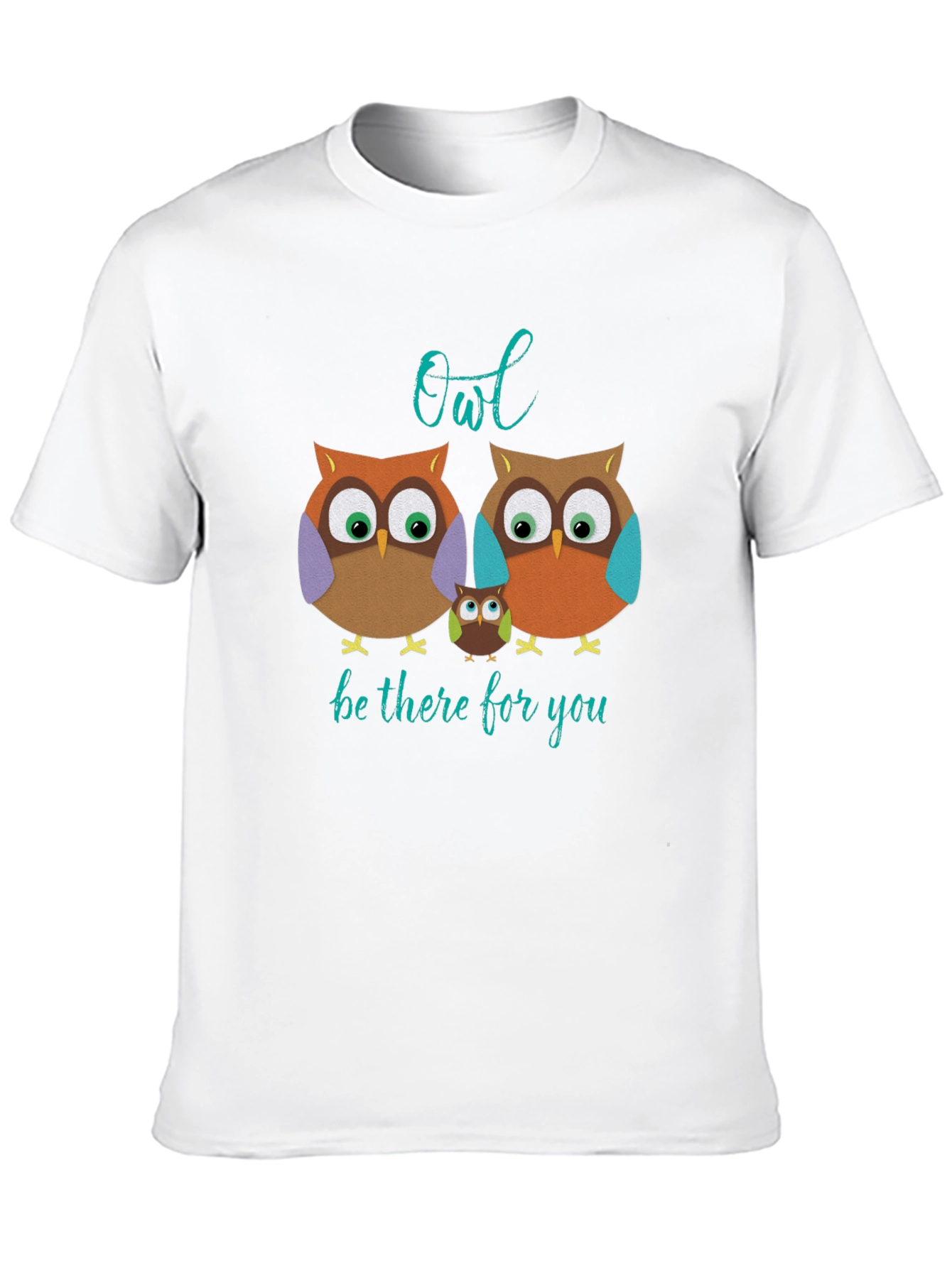 Owl Be There For You T-Shirt