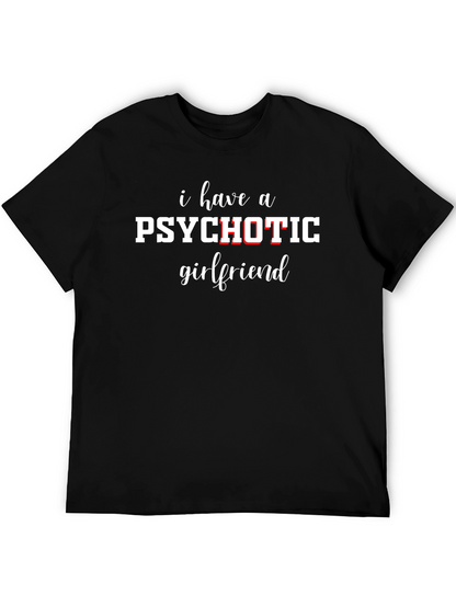 Psychotic Girlfriend T-Shirt - Funny Sarcastic Graphic Tee
