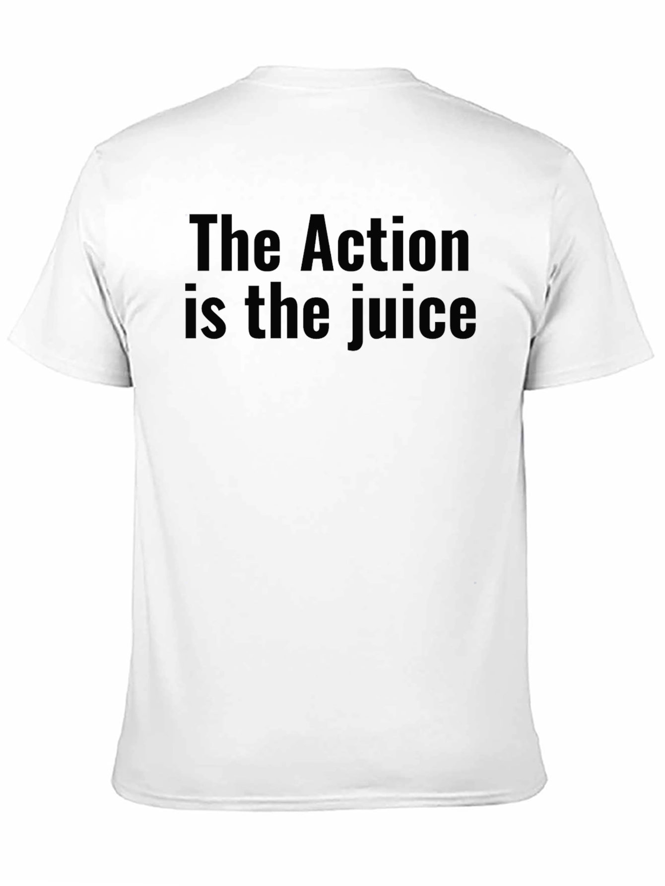 The Action is the Juice Black T-Shirt