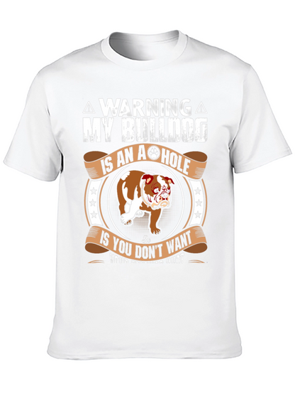 Warning My Bulldog is an A-hole T-Shirt