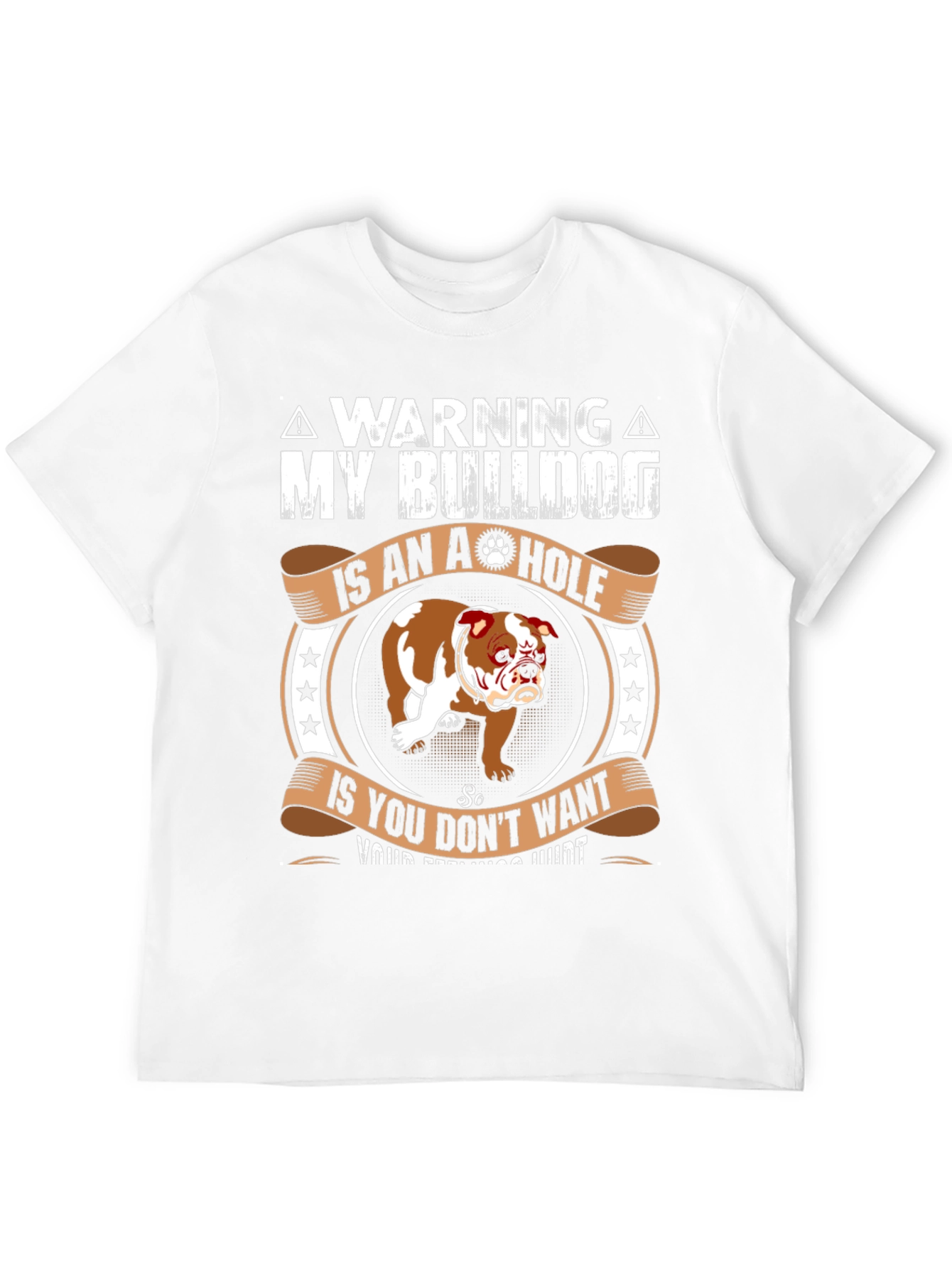 Warning My Bulldog is an A-hole T-Shirt