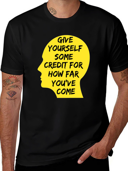 Motivational Quote T-Shirt - Give Yourself Credit