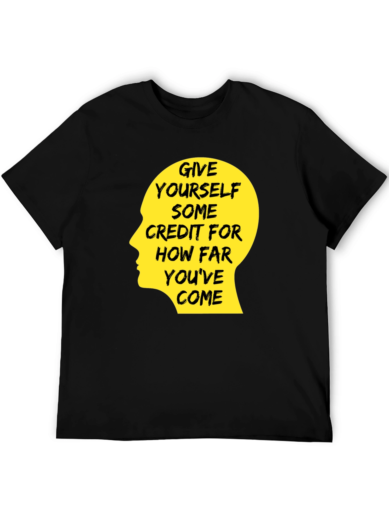 Motivational Quote T-Shirt - Give Yourself Credit