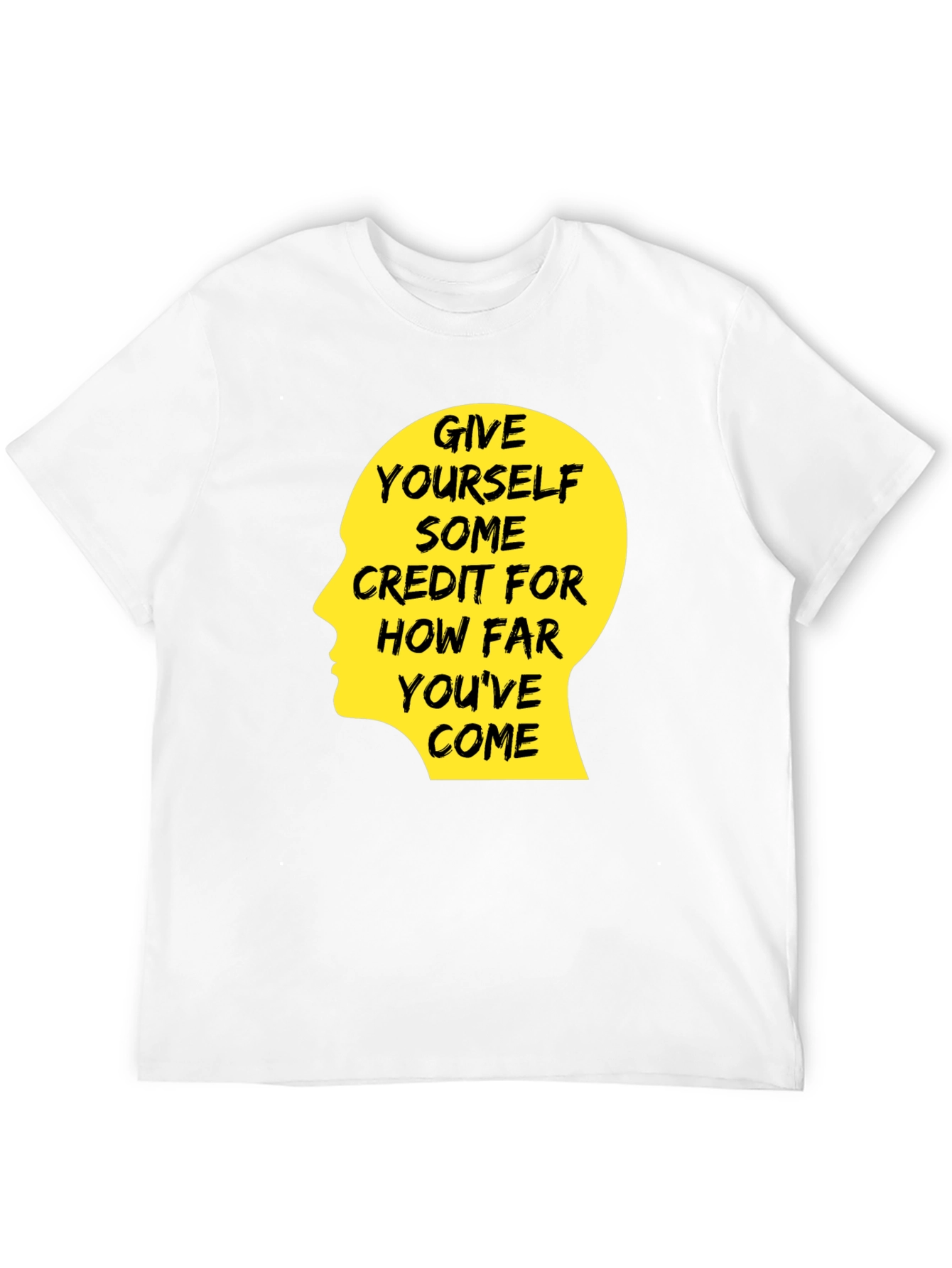 Motivational Quote T-Shirt - Give Yourself Credit