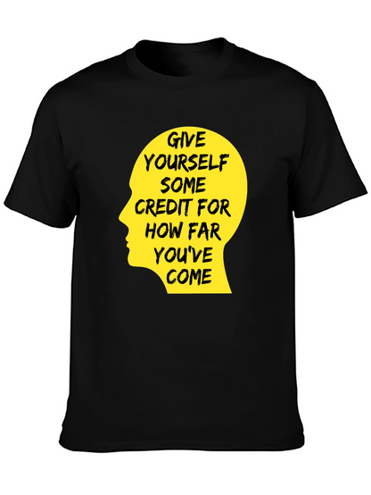 Motivational Quote T-Shirt - Give Yourself Credit