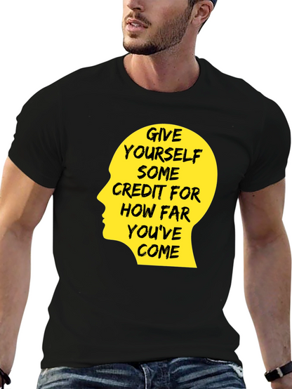 Motivational Quote T-Shirt - Give Yourself Credit