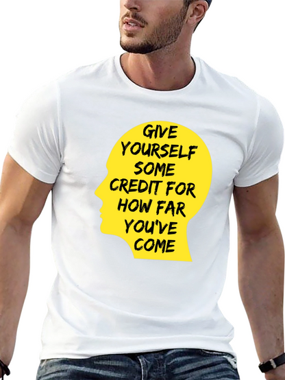 Motivational Quote T-Shirt - Give Yourself Credit