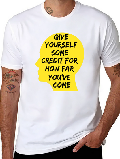 Motivational Quote T-Shirt - Give Yourself Credit