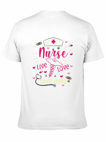 Nurse Live Love Save Lives T-Shirt