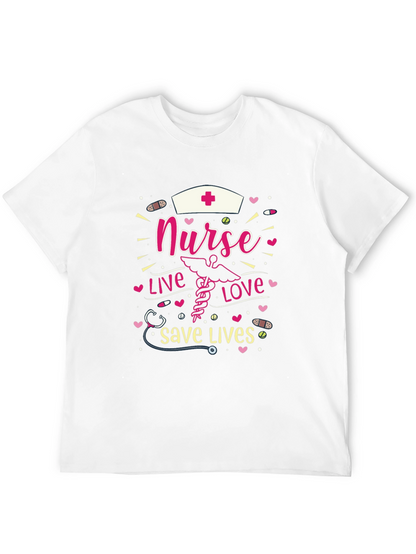 Nurse Live Love Save Lives T-Shirt
