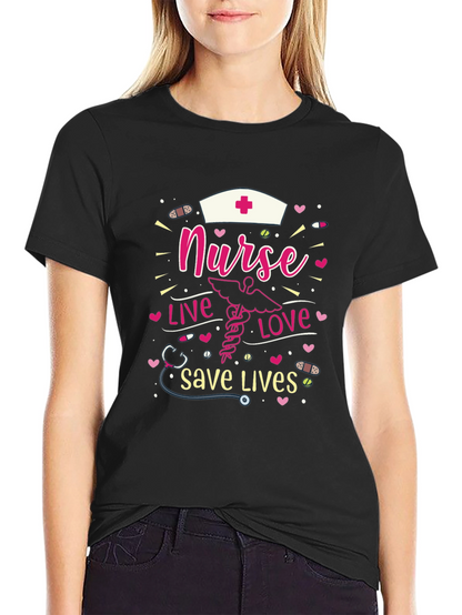 Nurse Live Love Save Lives T-Shirt