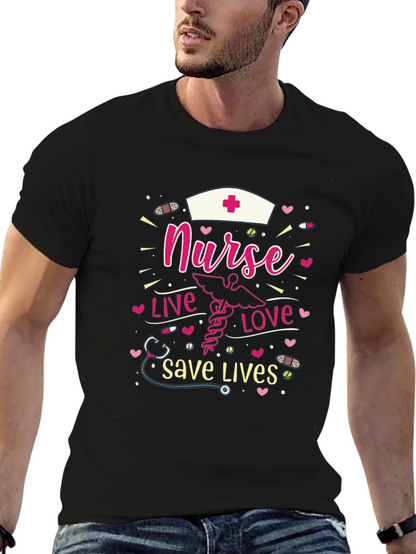 Nurse Live Love Save Lives T-Shirt