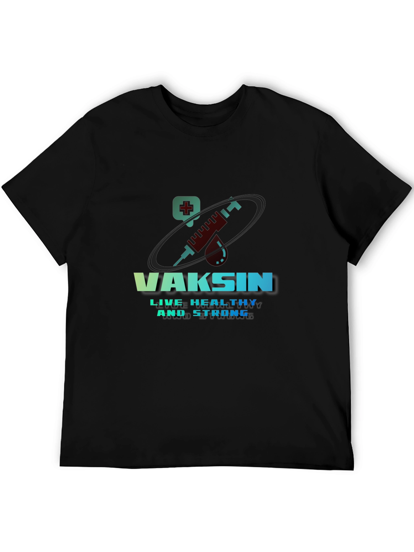 Vaccine T-Shirt - Live Healthy & Strong Design