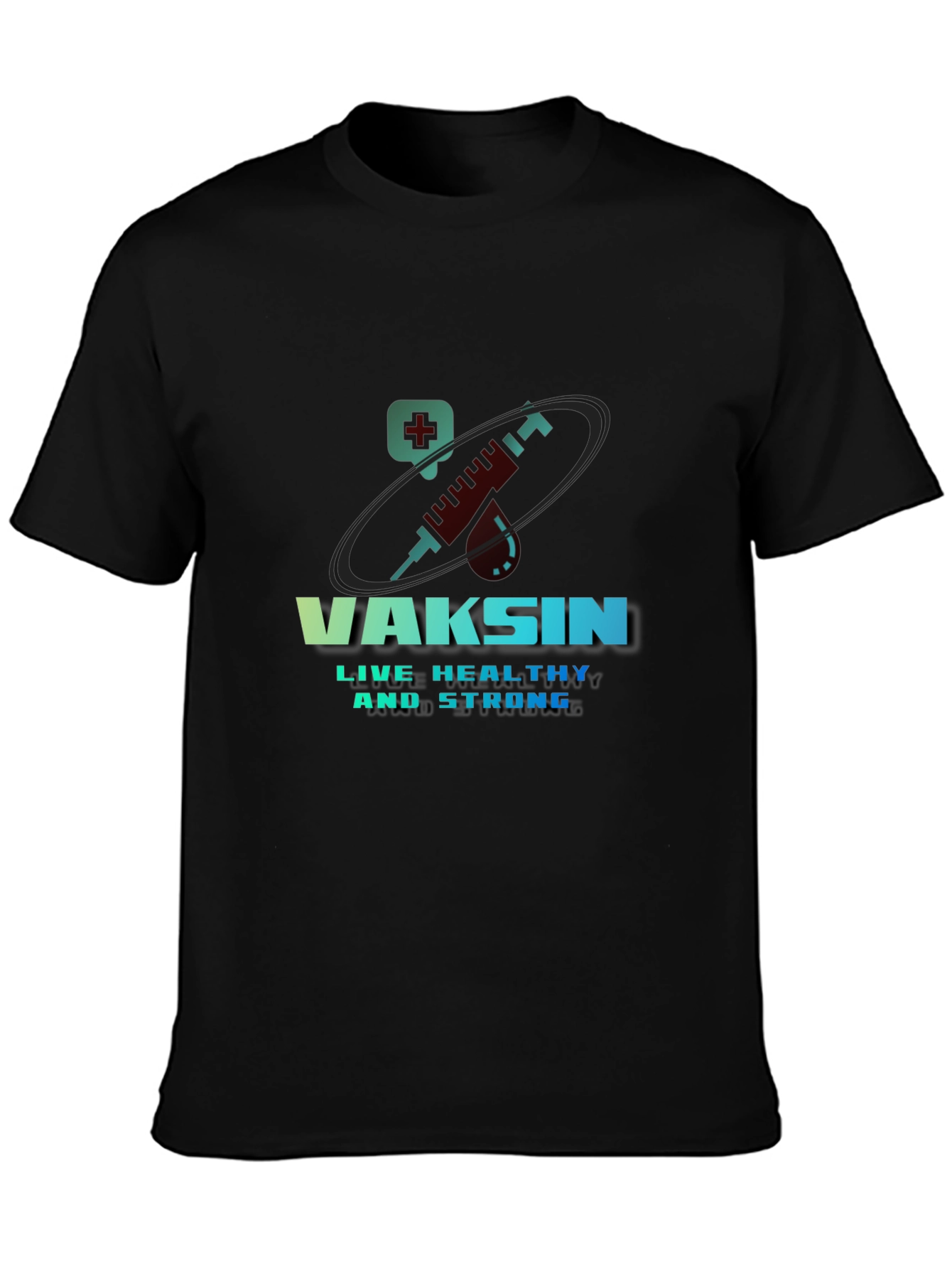 Vaccine T-Shirt - Live Healthy & Strong Design