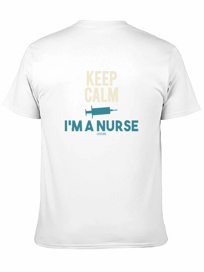 Keep Calm Im A Nurse T-Shirt