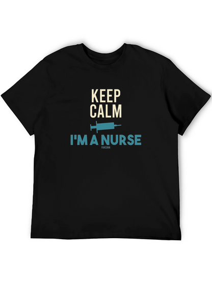 Keep Calm Im A Nurse T-Shirt