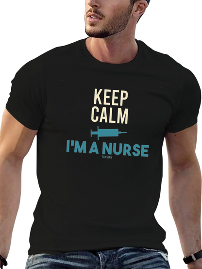 Keep Calm Im A Nurse T-Shirt