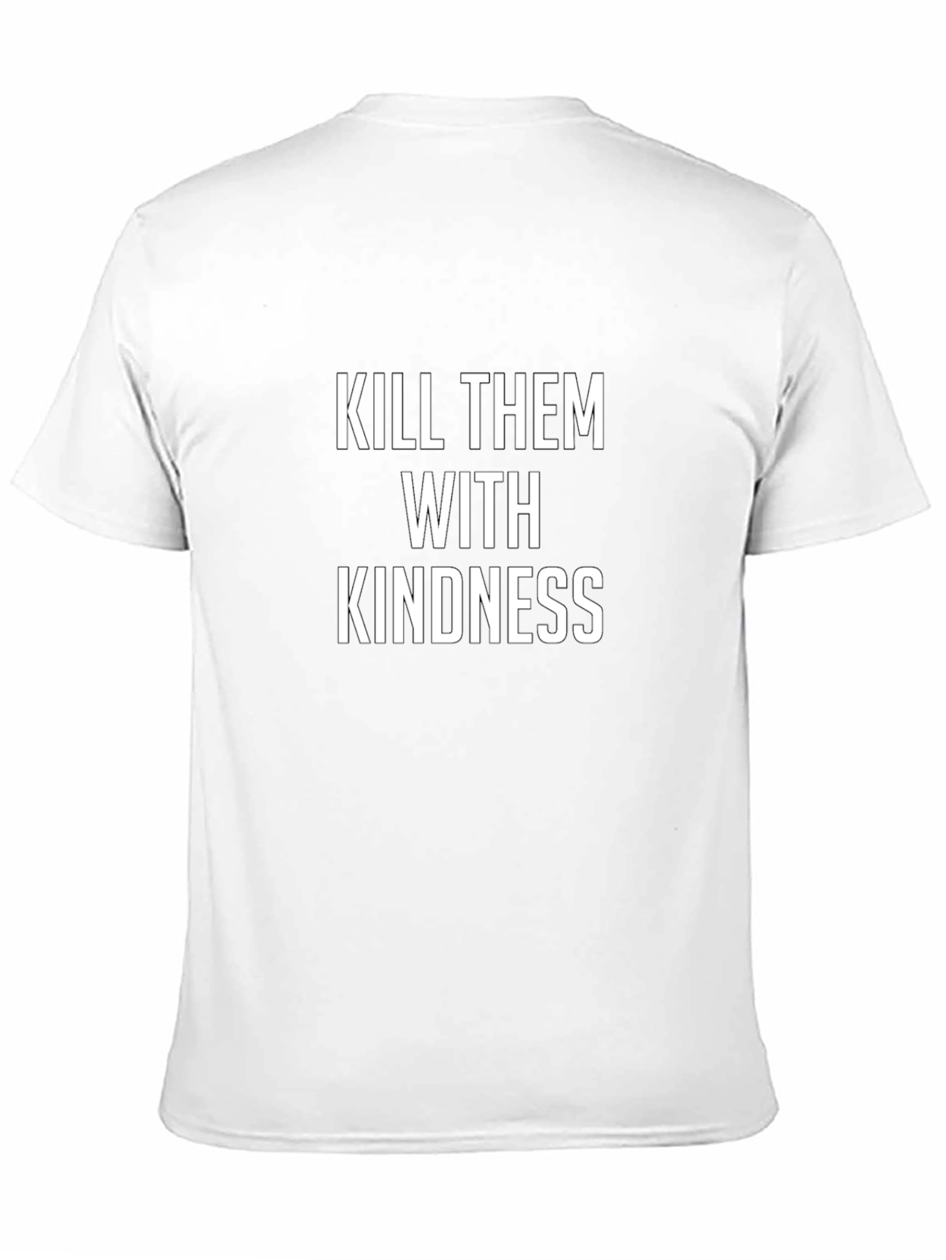 Kill Them With Kindness Graphic T-Shirt
