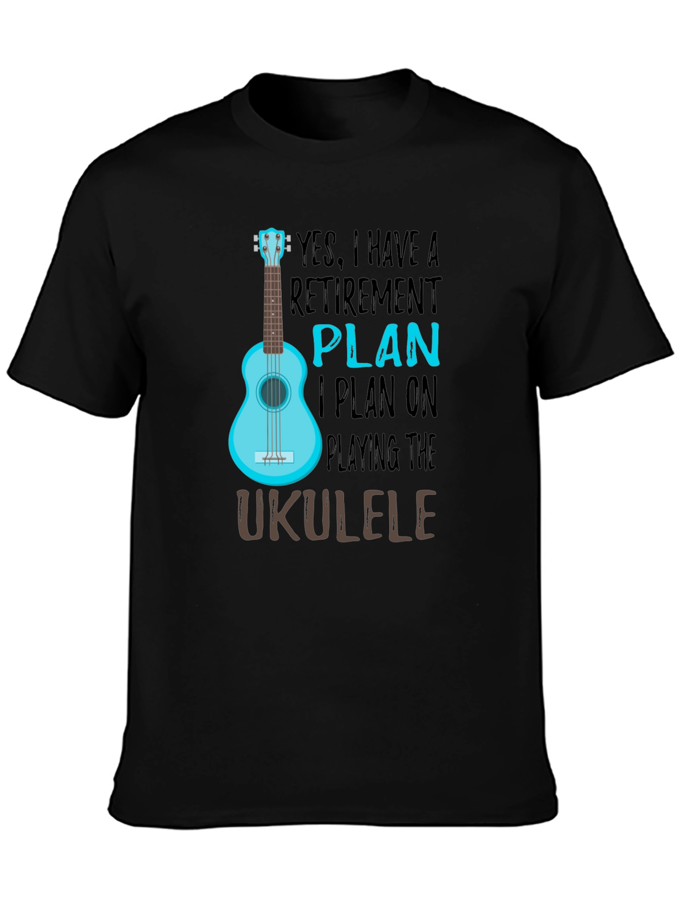 Retirement Plan Ukulele T-Shirt