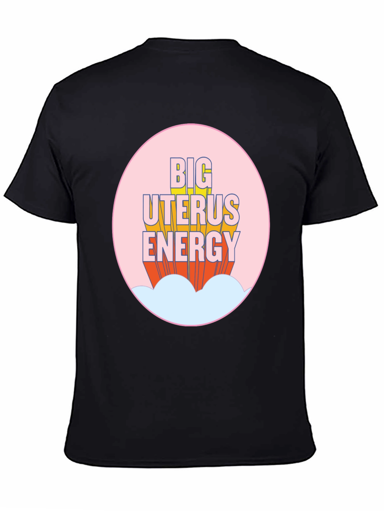 Big Uterus Energy T-Shirt - Empowering Graphic Tee
