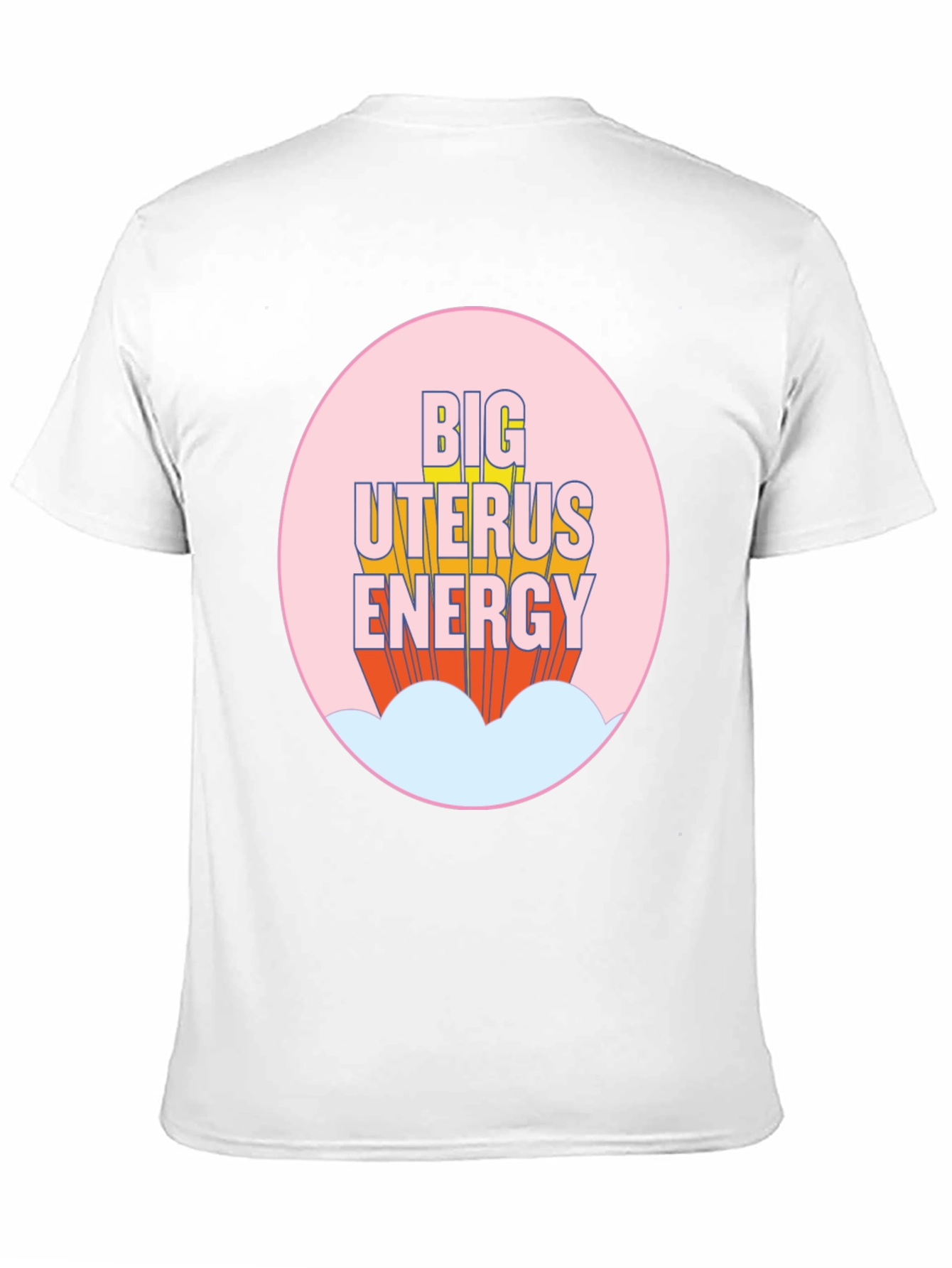 Big Uterus Energy T-Shirt - Empowering Graphic Tee
