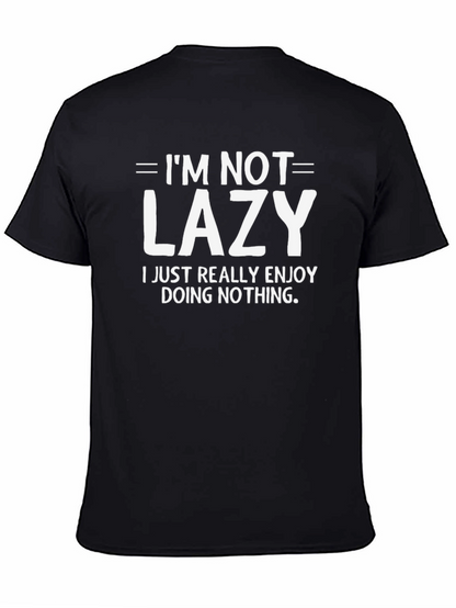 Funny Im Not Lazy Graphic Tee - Black