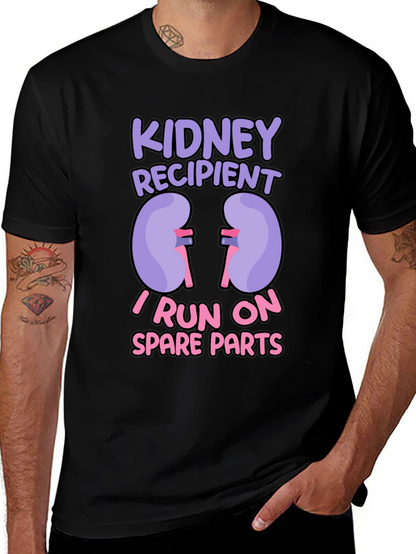 Kidney Recipient T-Shirt - I Run On Spare Parts!