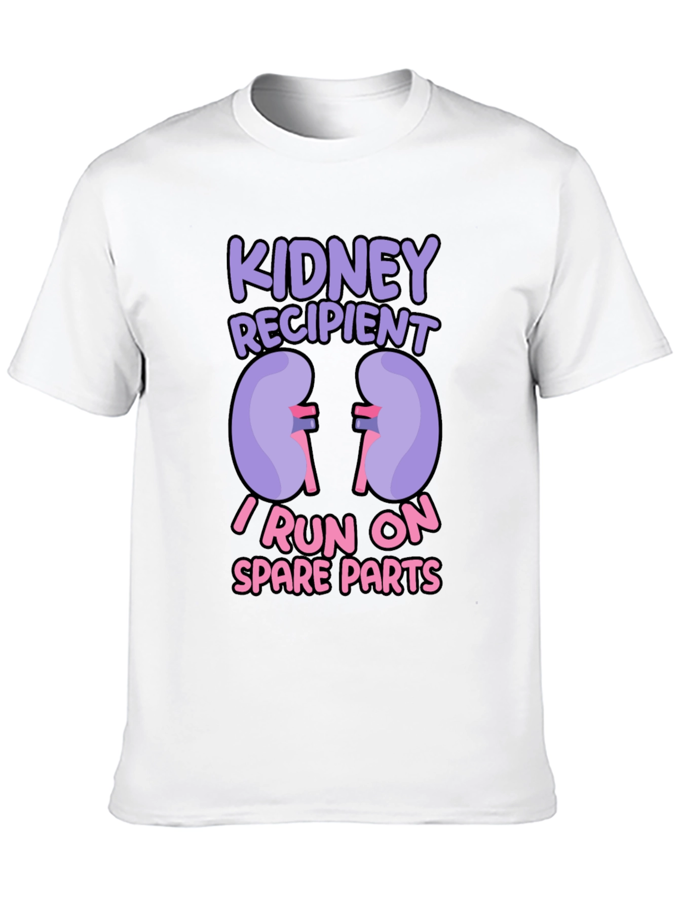 Kidney Recipient T-Shirt - I Run On Spare Parts!