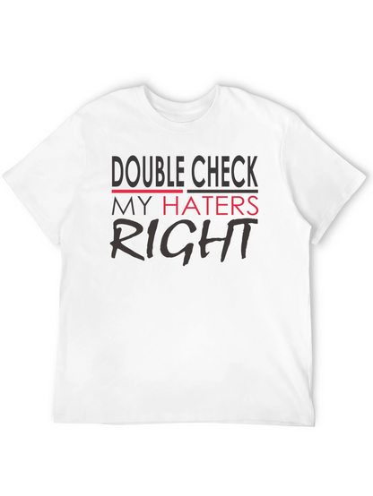 Double Check My Haters Right Black T-Shirt