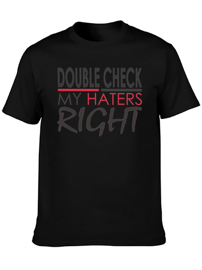 Double Check My Haters Right Black T-Shirt