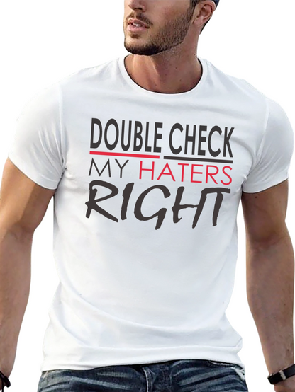 Double Check My Haters Right Black T-Shirt