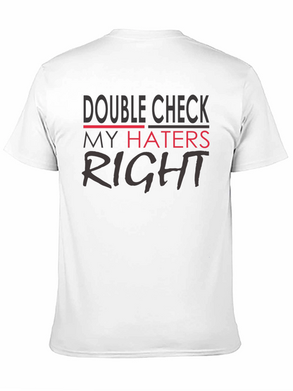 Double Check My Haters Right Black T-Shirt