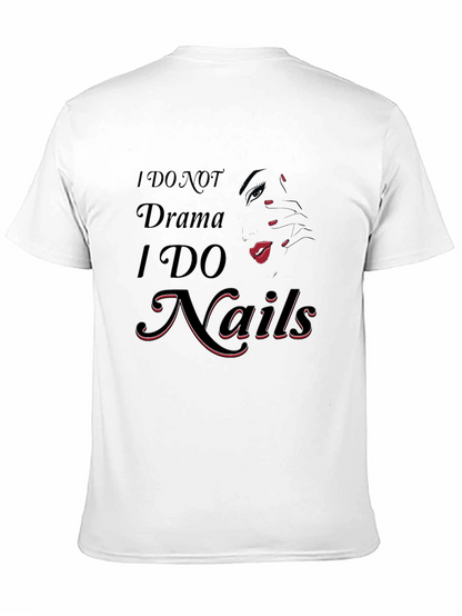 I DO NOT Drama I DO Nails T-Shirt
