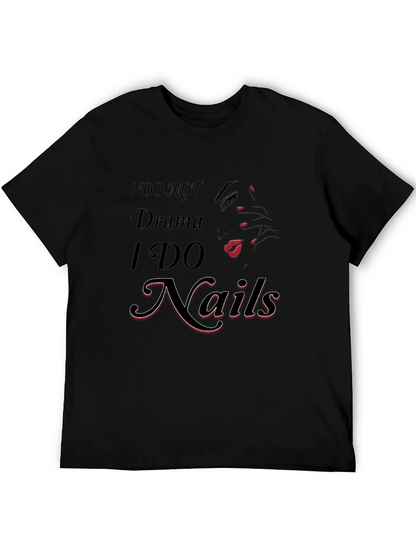 I DO NOT Drama I DO Nails T-Shirt